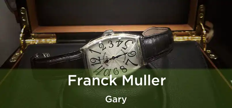 Franck Muller Gary